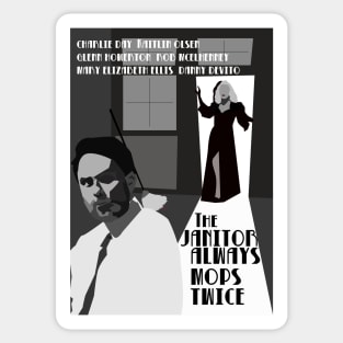 The Janitor Always Mops Twice. Film Noir spoof. IASIP Sticker